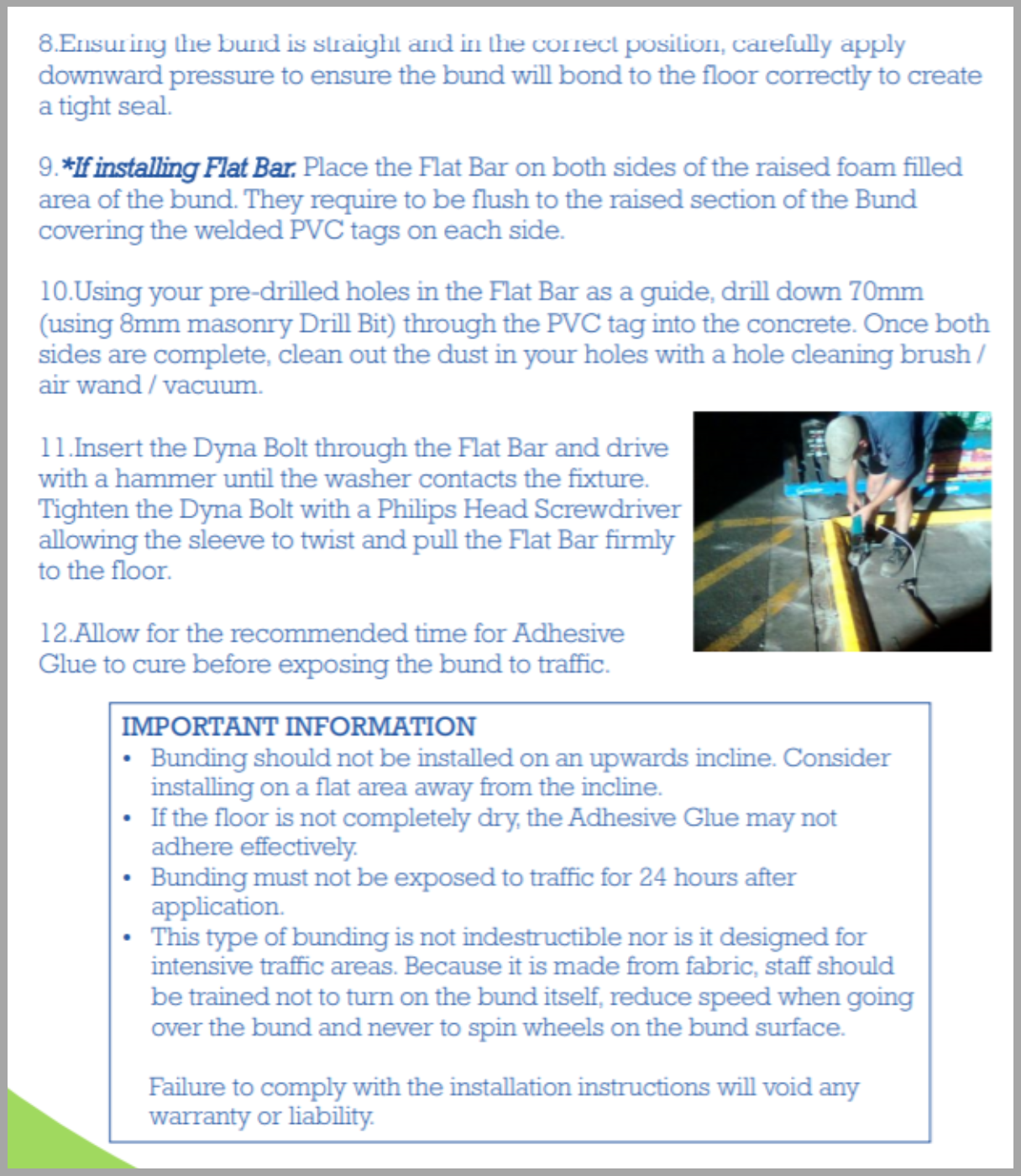 Flexible Bunding-Drive Over 70mm High