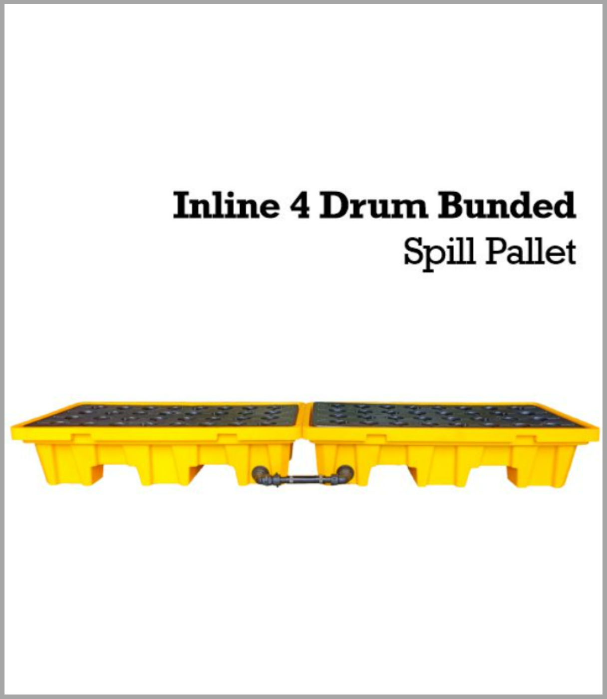 Poly Bunded Pallet (4 Drums In Line)